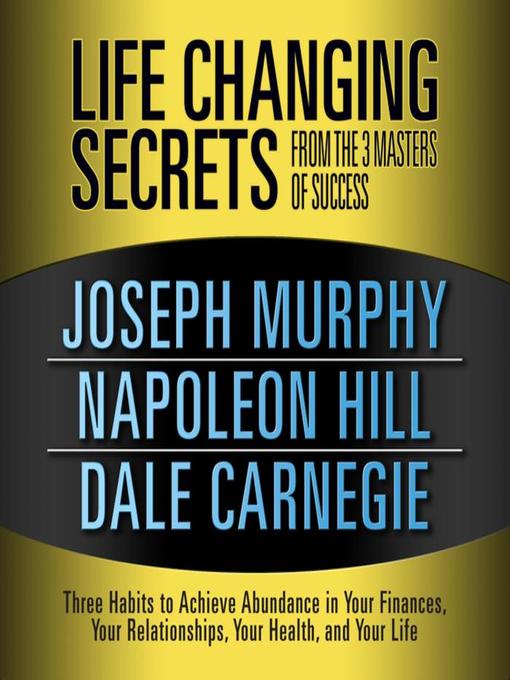 Title details for Life Changing Secrets from the 3 Masters Success by Dale Carnegie & Associates - Available